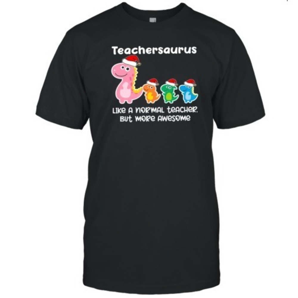 Christmas Teachersaurus Teacher T-Shirt